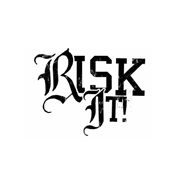 risk it